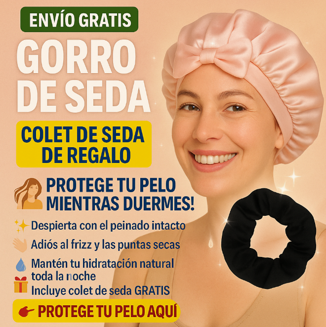 Gorro de seda + Colet de Seda de Regalo | Pelo Suave y Sin Frizz al Despertar
